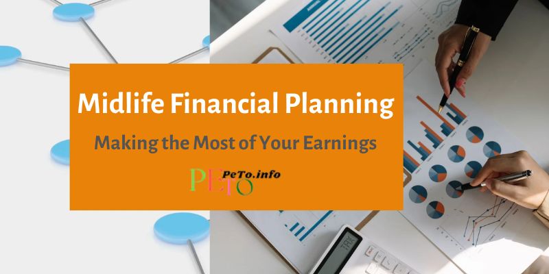 Midlife Financial Planning: Making the Most of Your Earnings