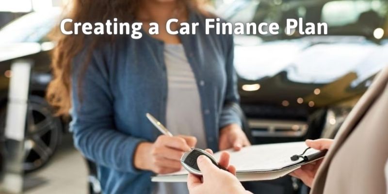 Creating a Car Finance Plan
