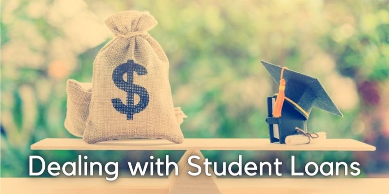 Dealing with Student Loans