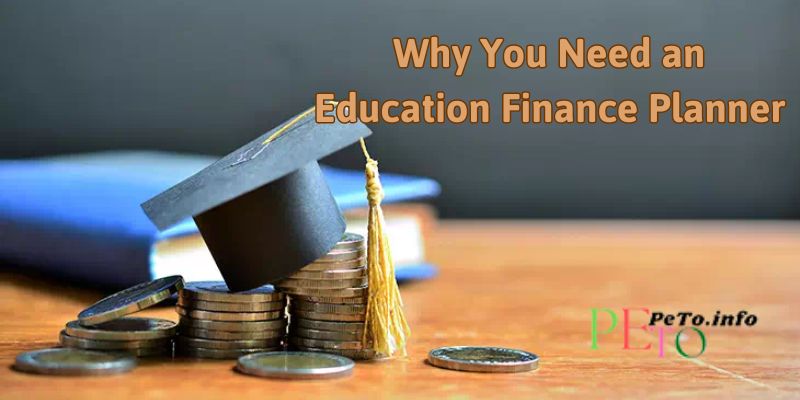 Why You Need an Education Finance Planner